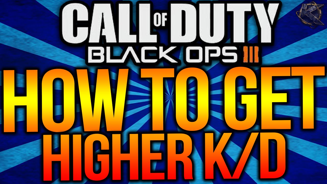 HOW TO GET A BETTER K/D IN BLACK OPS 3! (BO3 Get A Better KD Ratio)