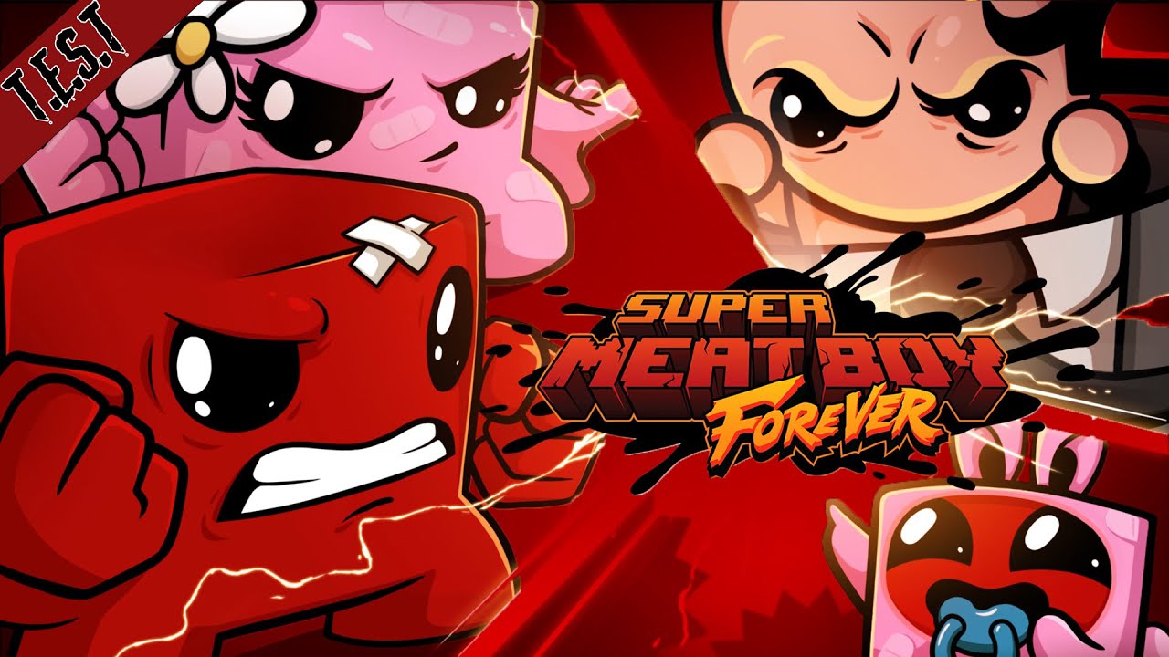 T.E.S.T - Super Meat Boy Forever