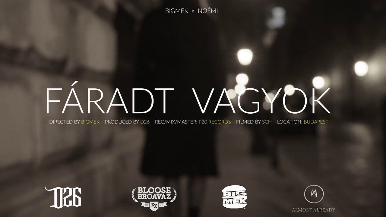 Bigmek - F&aacute;radt vagyok (k&ouml;zr. No&eacute;mi) [Vide&oacute;klip]