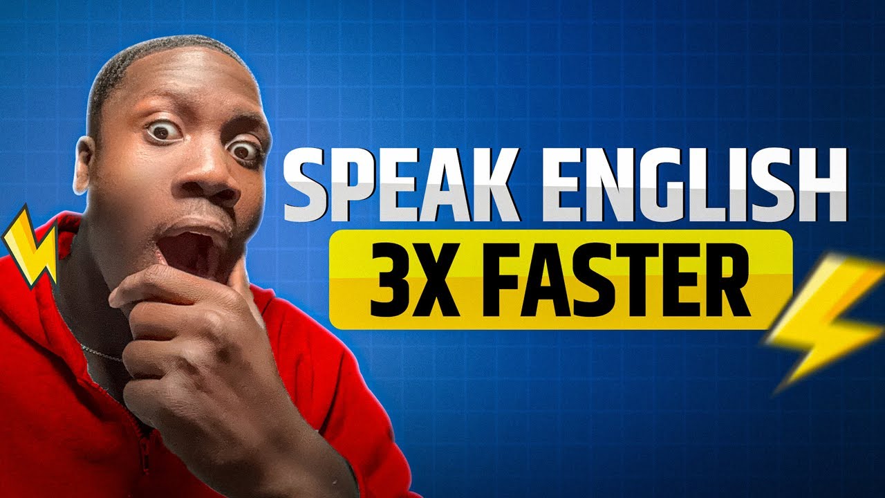 How to Speak English FAST & FLUENT in 30 Days