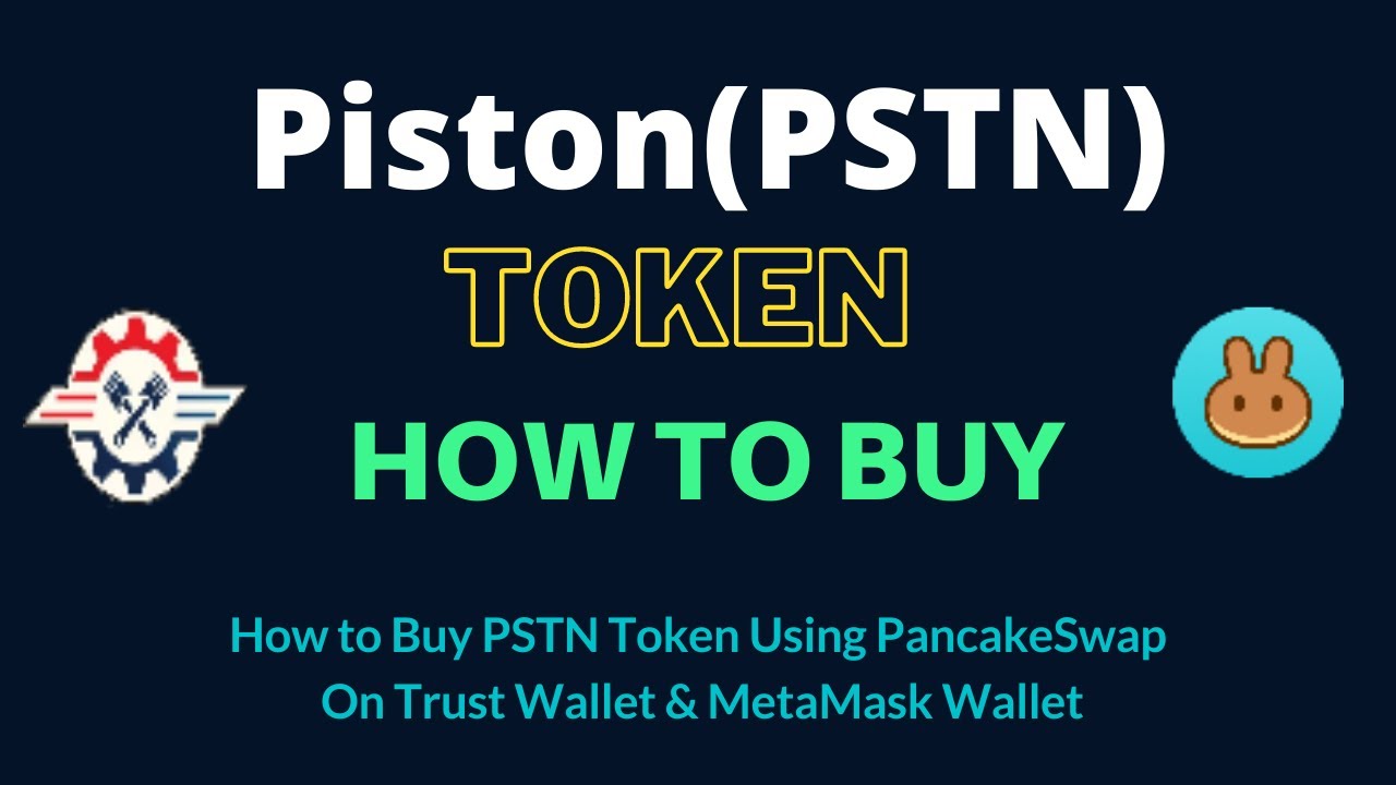 How to Buy Piston Token (PSTN) Using PancakeSwap On Trust Wallet OR MetaMask Wallet
