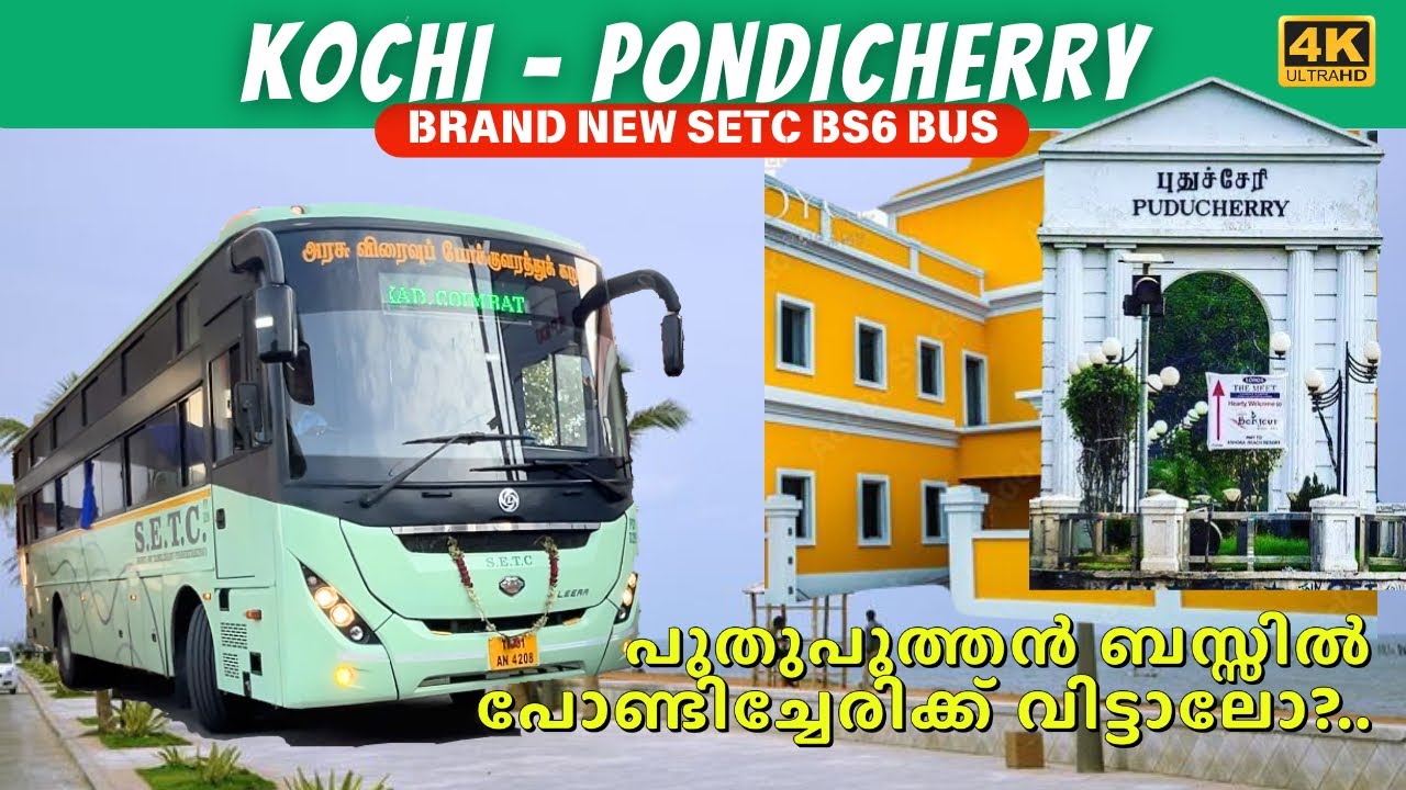 Most amazing journey from Kochi to Puducherry in brand new SETC BS6 MG LEERA bus | 4K