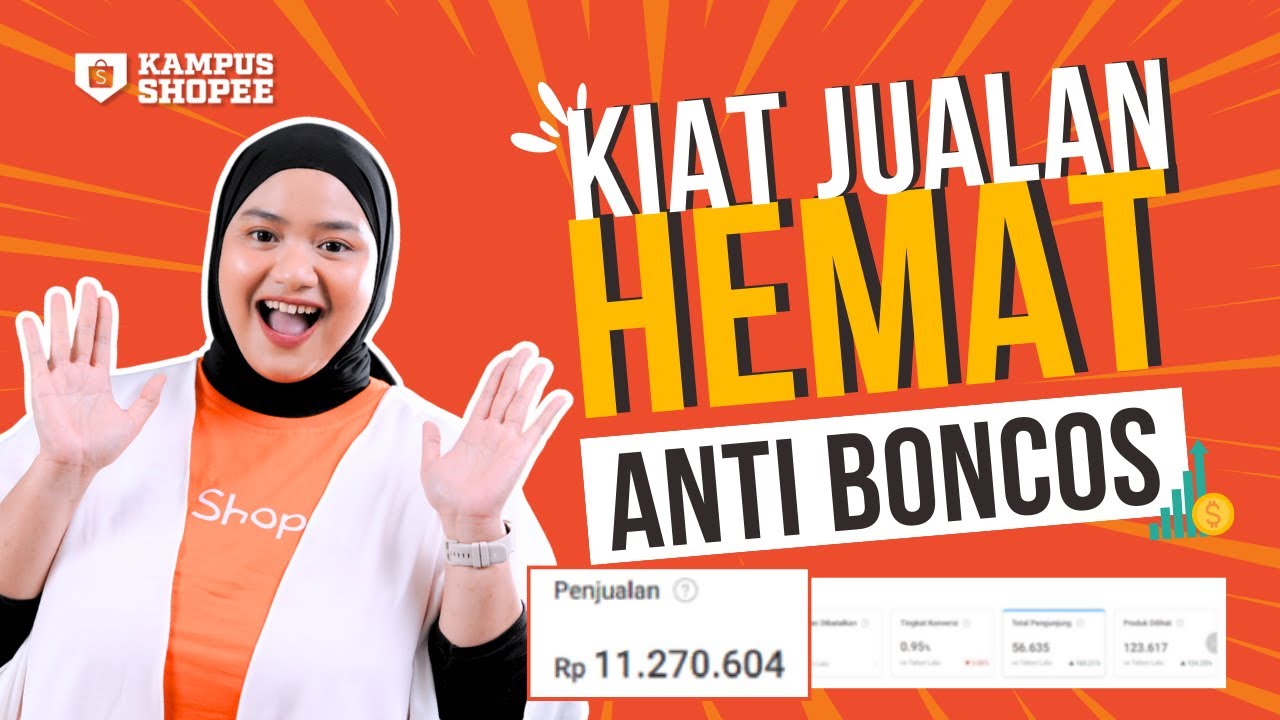 Cara Jualan Makin Cuan, Dompet Tetap Aman! #PenjualShopeeHarusTau