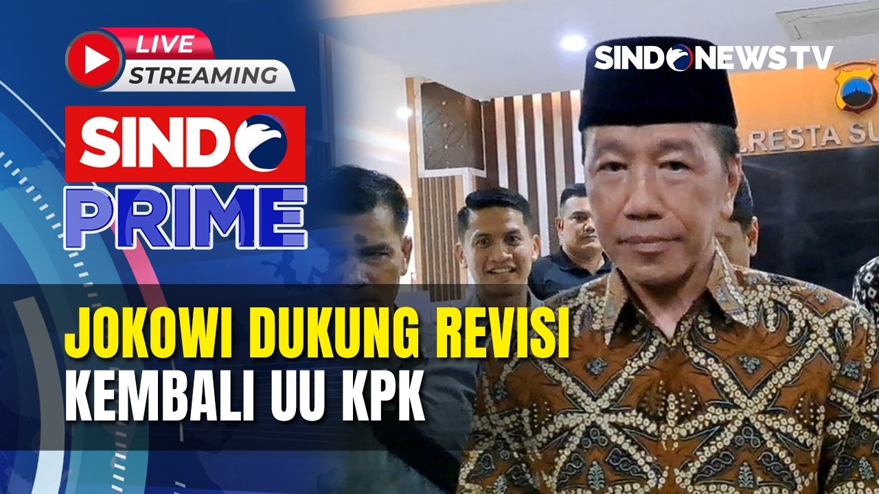 🔴JOKOWI DUKUNG REVISI KEMBALI UU KPK | LIVE | SINDO PRIME | 24/02