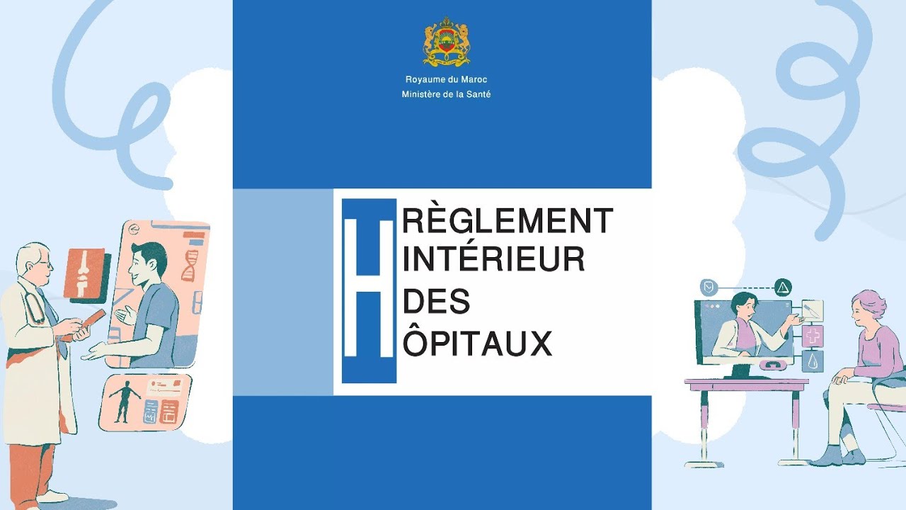 Le R&egrave;glement Int&eacute;rieur des H&ocirc;pitaux au Maroc