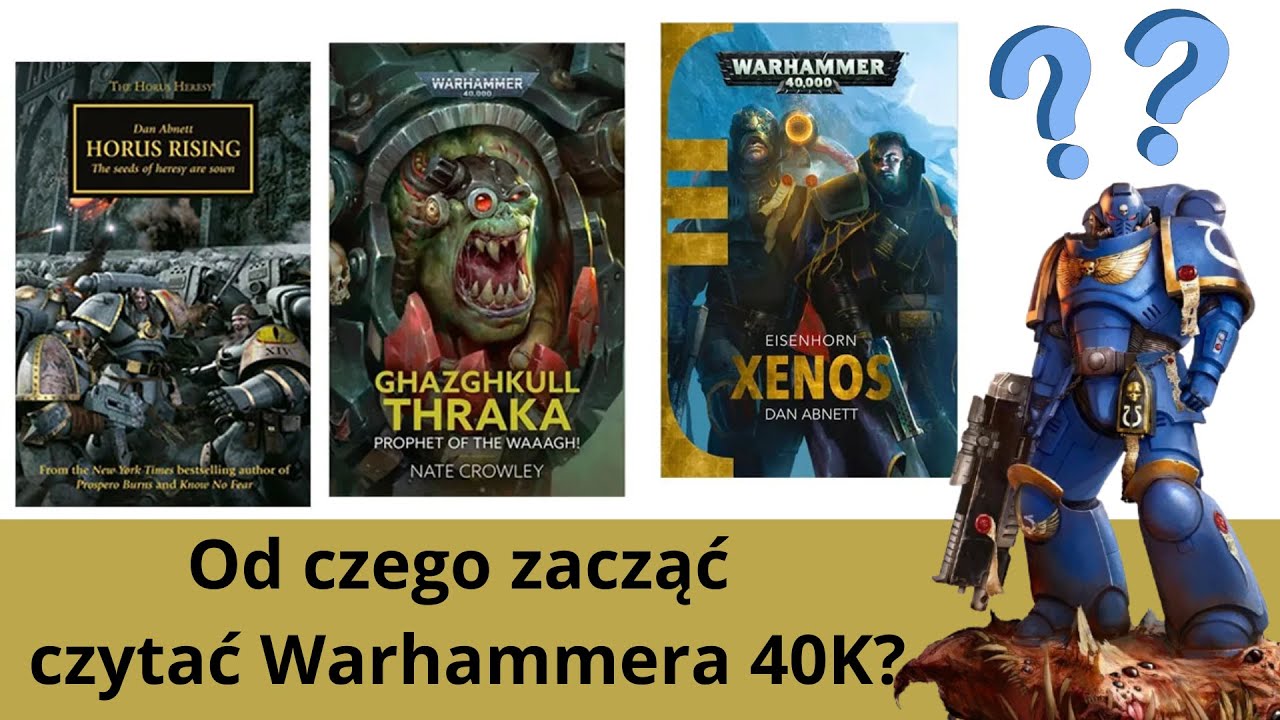 Czy warto czytać książki z  Warhammera 40k? Od czego zacząć?