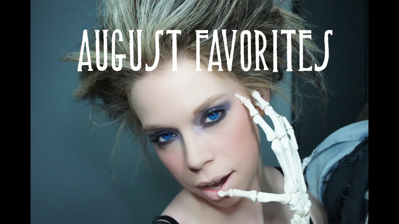 AUGUST FAVORITES