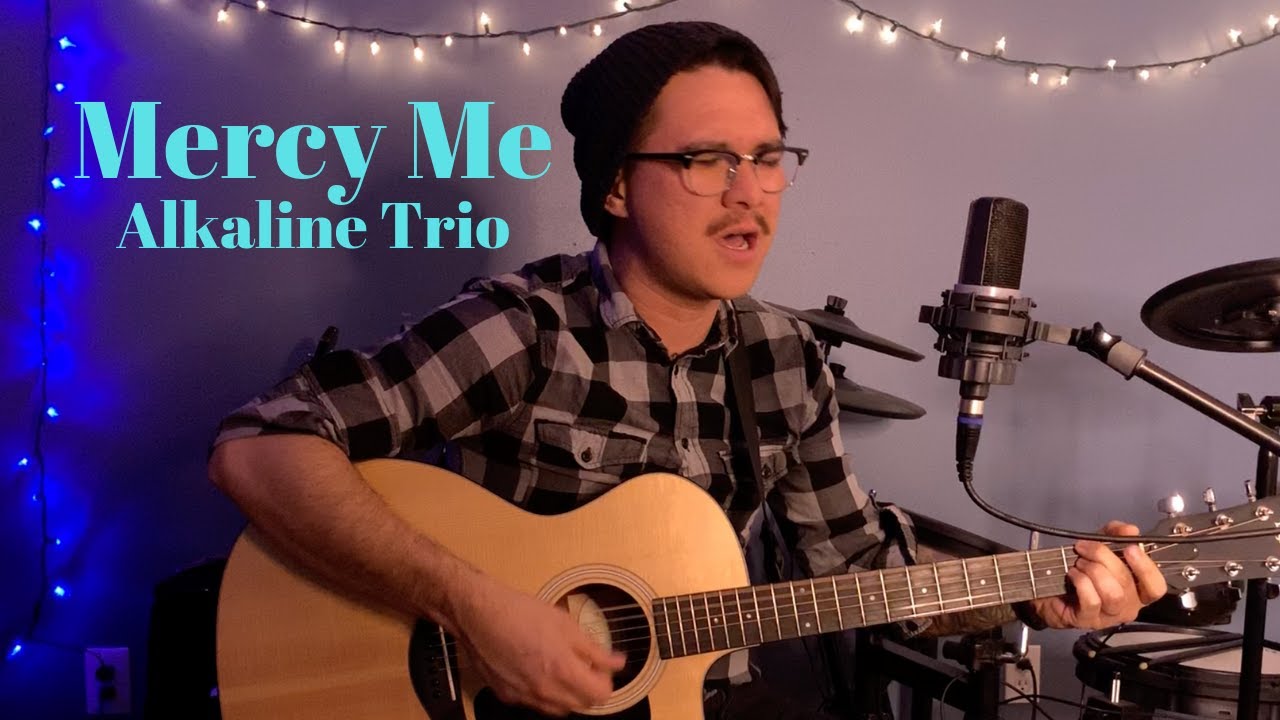 Alkaline Trio: Mercy Me (Acoustic Cover by Jetthro)