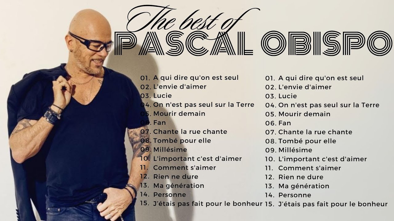 🎸 Pascal Obispo 🎸 Les Classiques Qui Traversent le Temps ⏳