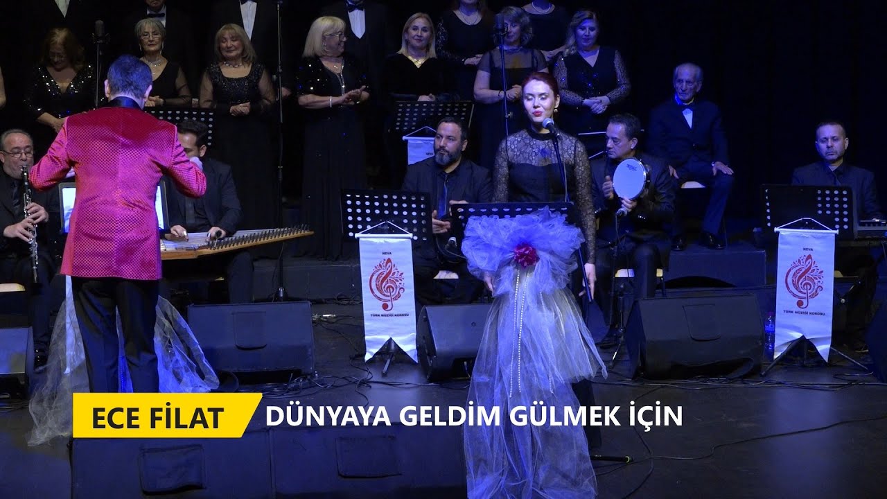 ECE FİLAT - DÜNYAYA GELDİM GÜLMEK İÇİN