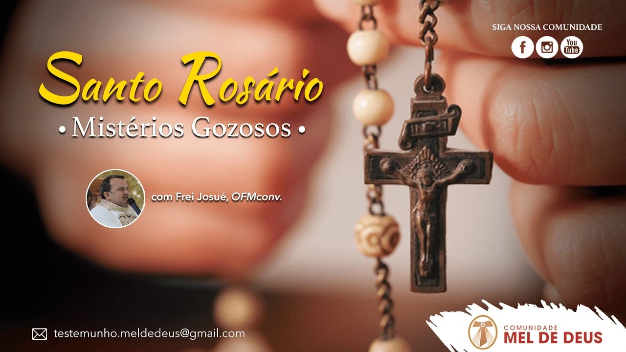 Mistérios Gozosos | SANTO TERÇO. Oração Diária - Frei Josué