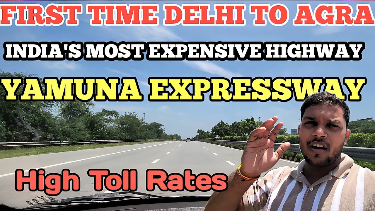 FIRST TIME TRAVEL IN DELHI TO AGRA ON YAMUNA EXPRESSWAY ONE OF THE( EXPENSIVE )😳HIGHWAY IN 🇮🇳 INDIA
