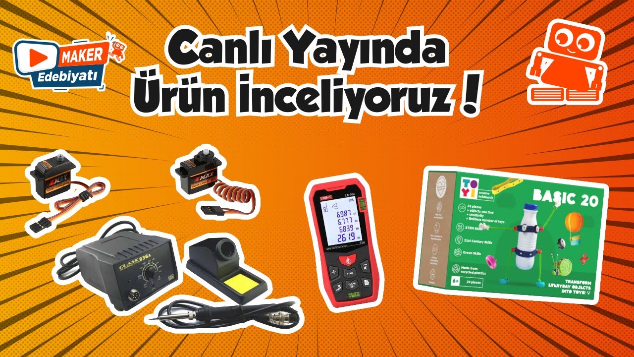 Maker Edebiyatı #2 - Canlı Yayında Ürün İnceliyoruz... (Unit Lazer Metre, Emax Servo, Toyi Basic...)