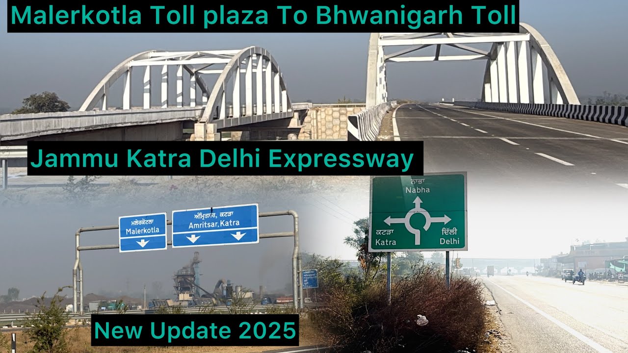 (Part 1) Malerkotla Toll Plaza To Bhwanigarh Toll plaza Jammu Katra Delhi Expressway New Update 