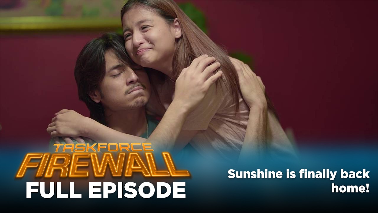 Taskforce Firewall: Sunshine is finally back home! (Full Episode 63) August 19, 2026