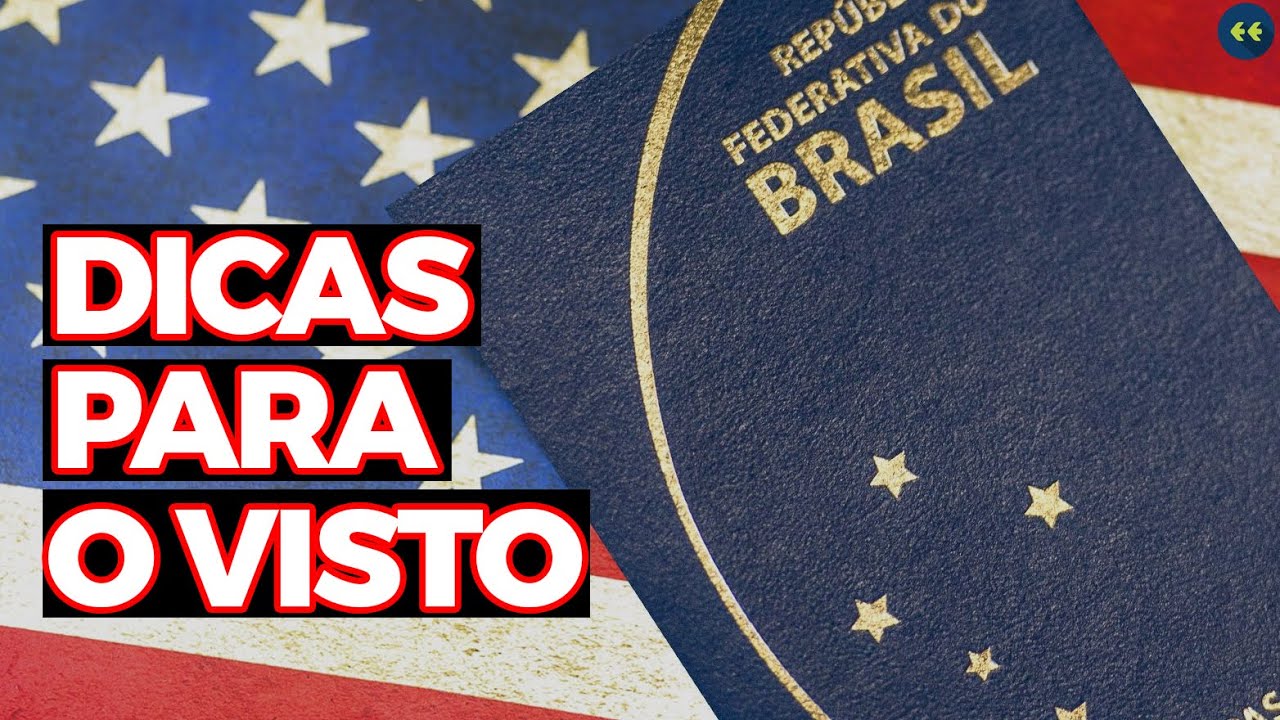 DICAS INFAL&Iacute;VEIS PARA CONSEGUIR o VISTO AMERICANO no CONSULADO | COMO TIRAR o VISTO AMERICANO?