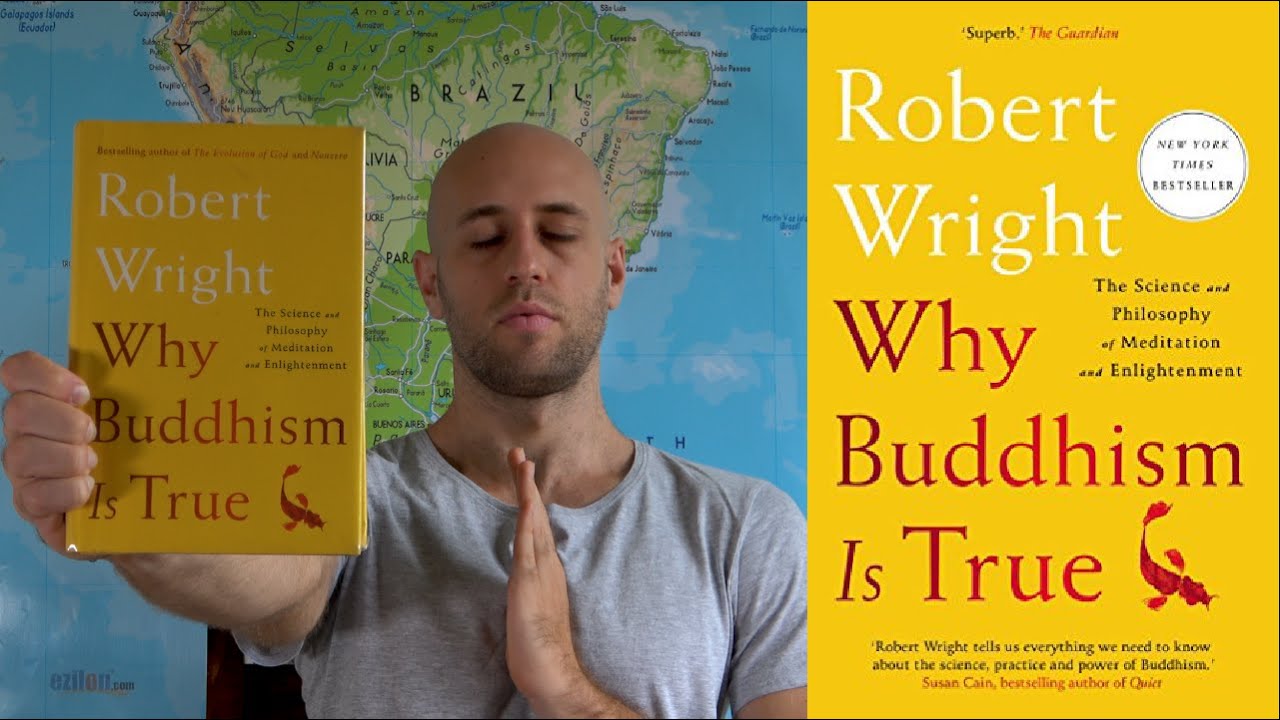 Why Buddhism Is True (Robert Wright) - Book Review