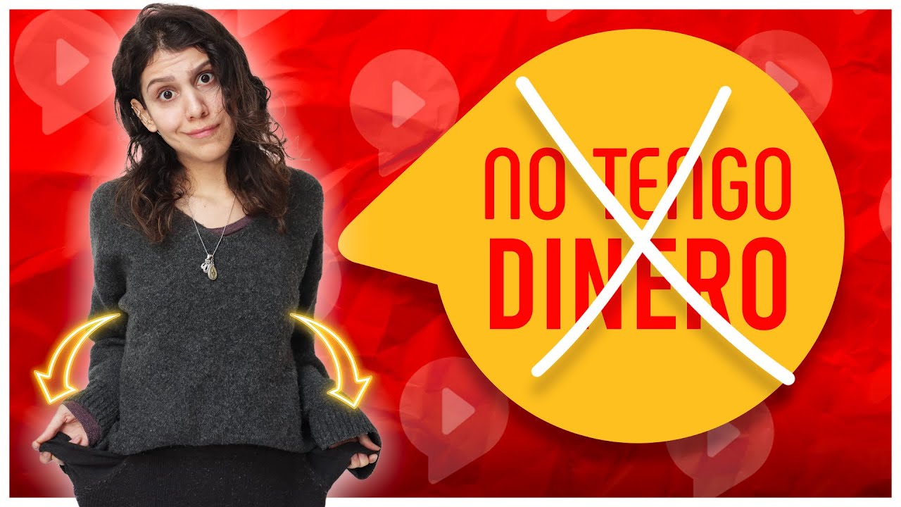 DON’T Say NO TENGO DINERO! Sound fancy in Spanish with these 7 Alternatives