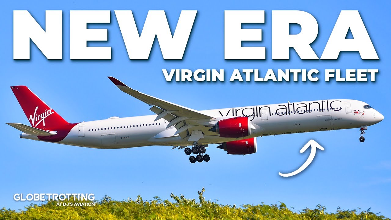NEW ERA -  The Virgin Atlantic Fleet