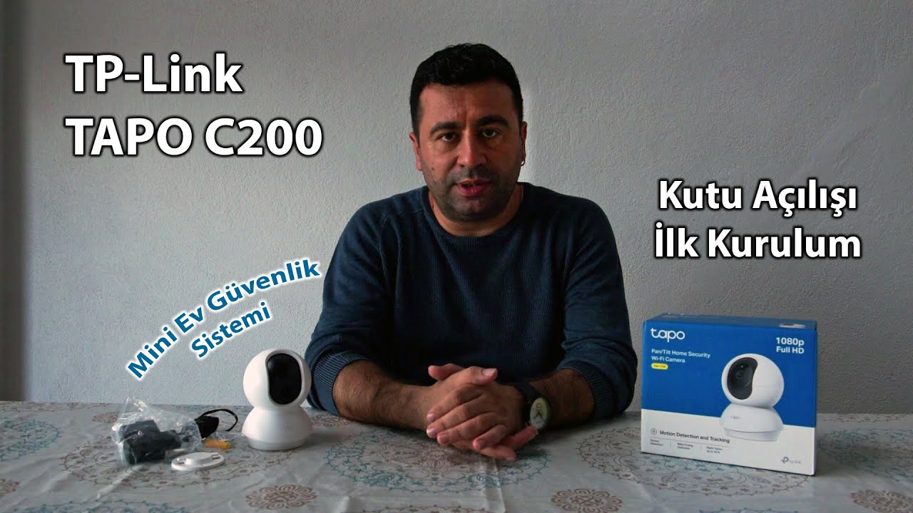 TP-Link Tapo C200 Kutu Açılış ve İlk Kurulum
