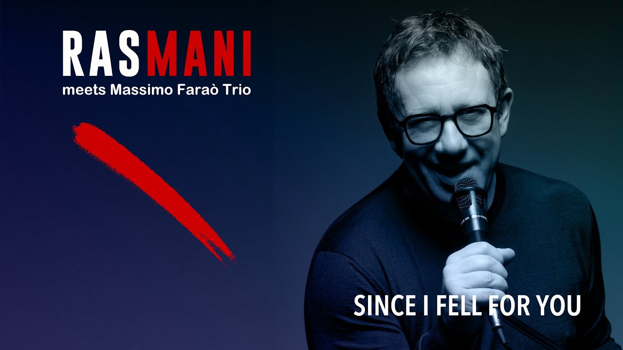 Since I Fell For You - Rasmani meets Massimo Faraò Trio