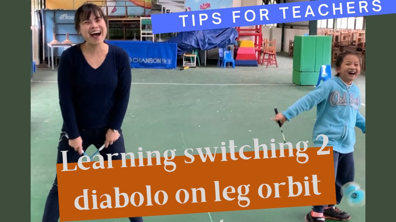 Tips on learning switching 2 diabolo on leg orbit