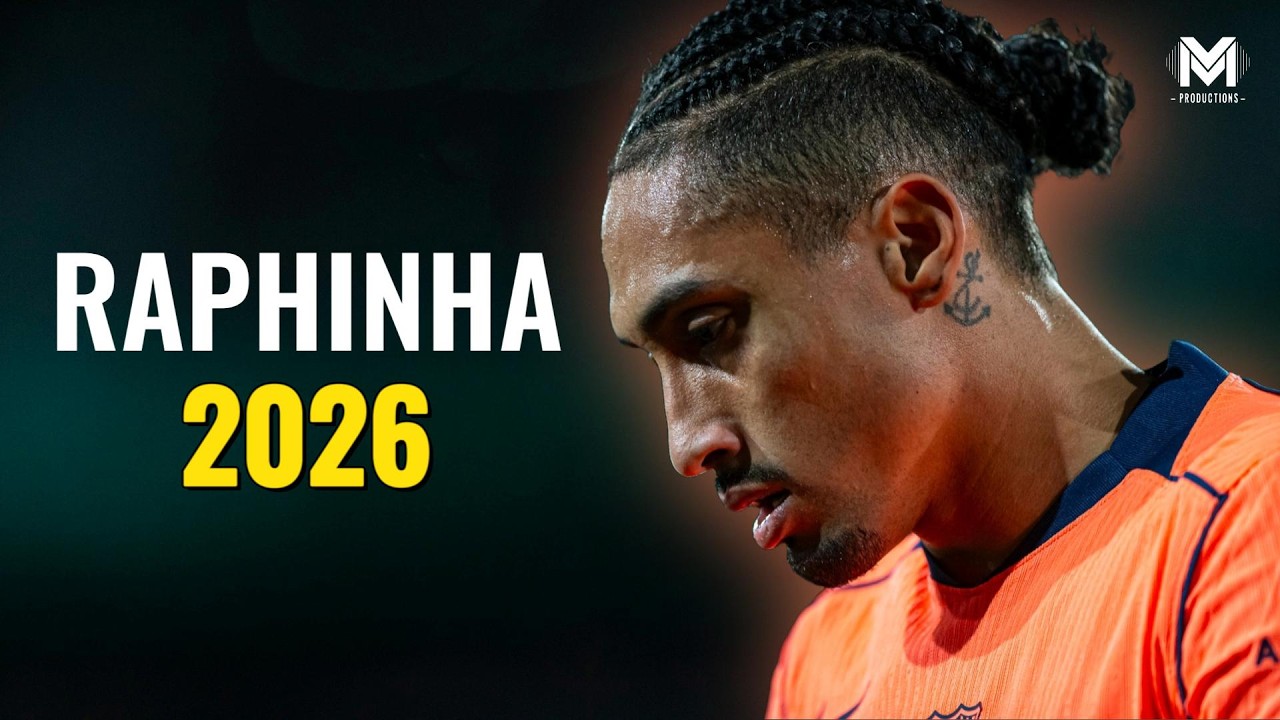 Raphinha 2026 - Ultimate Skills, Goals & Assists | 4K