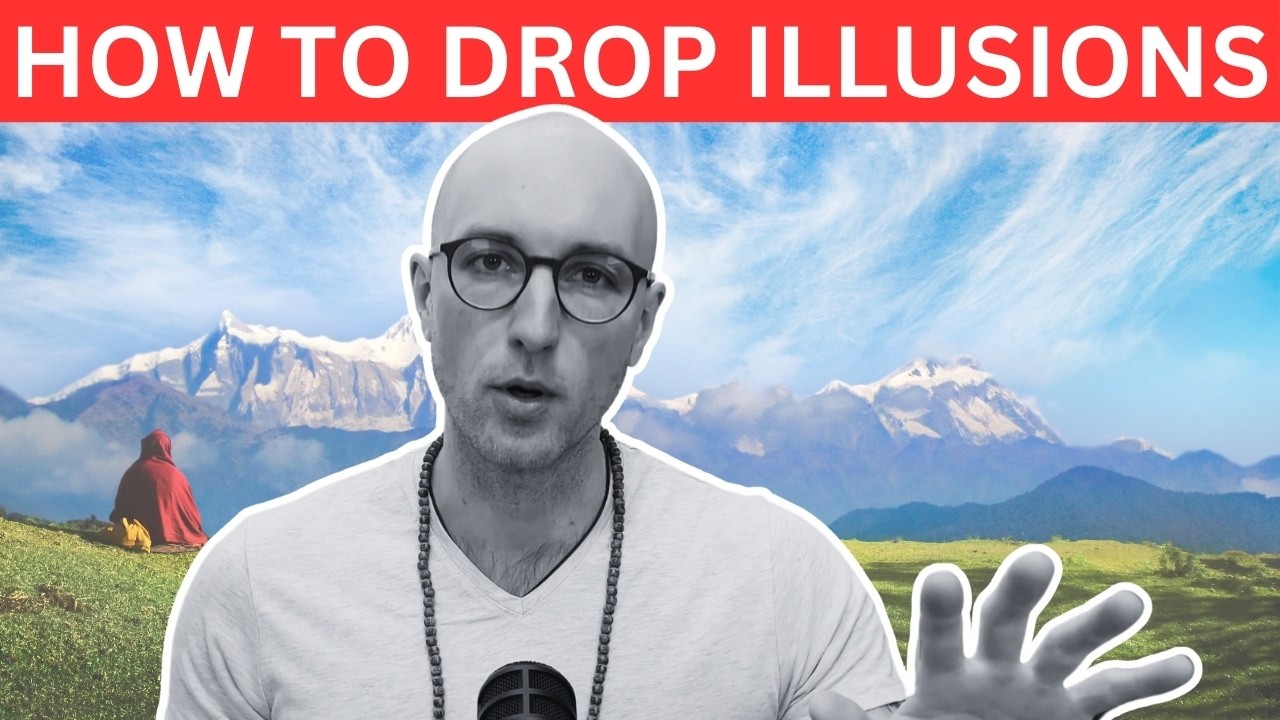 How to Drop All Illusions and Experience True Awakening