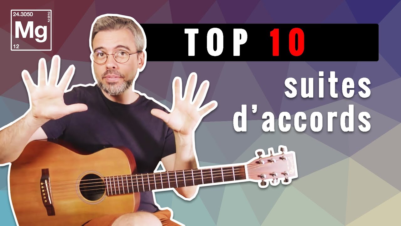 TOP 10 des suites d'accords !