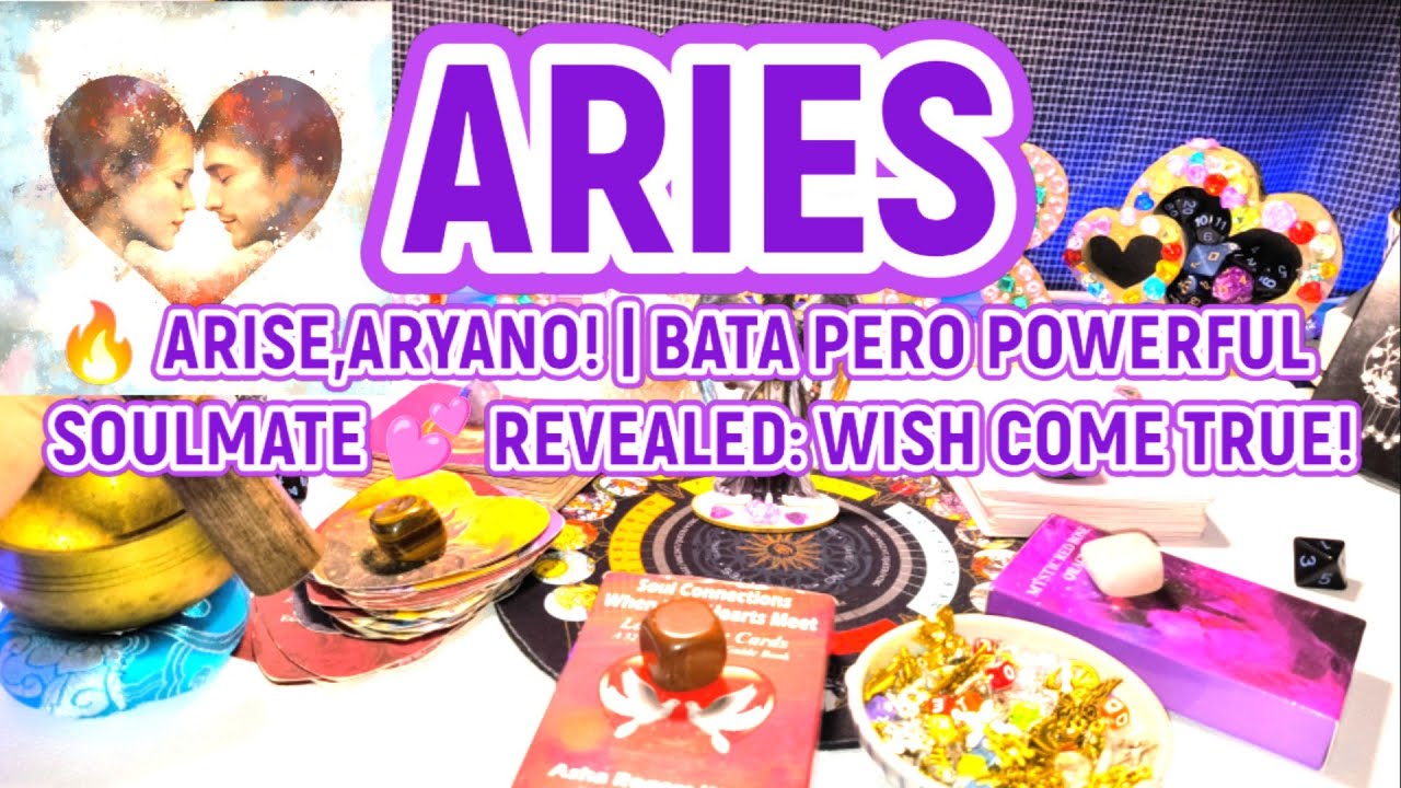 WOW,ARIES! ANG SOULMATE INFO. ANDITO NA, PHYSICAL,CHARACTER,SAAN,AT SINO AT KAILAN?