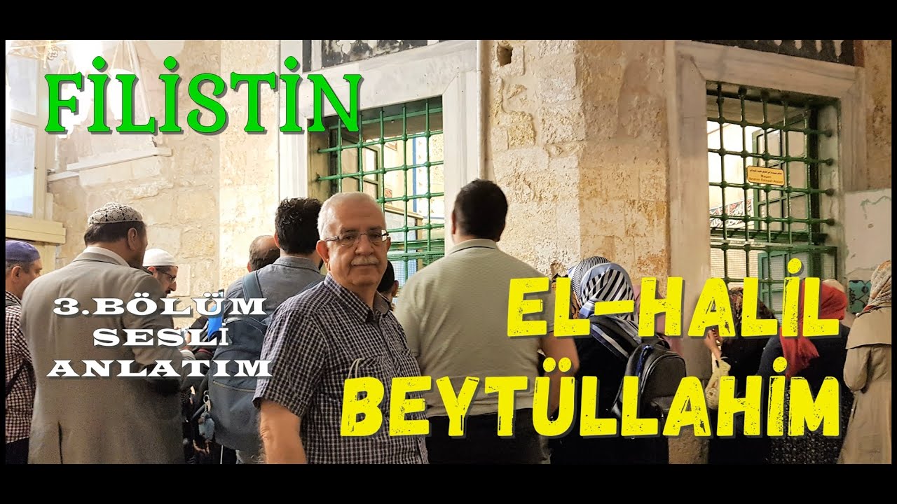 KUD&Uuml;S 3.b&ouml;l&uuml;m EL-HALİL--BEYT&Uuml;LLAHİM
