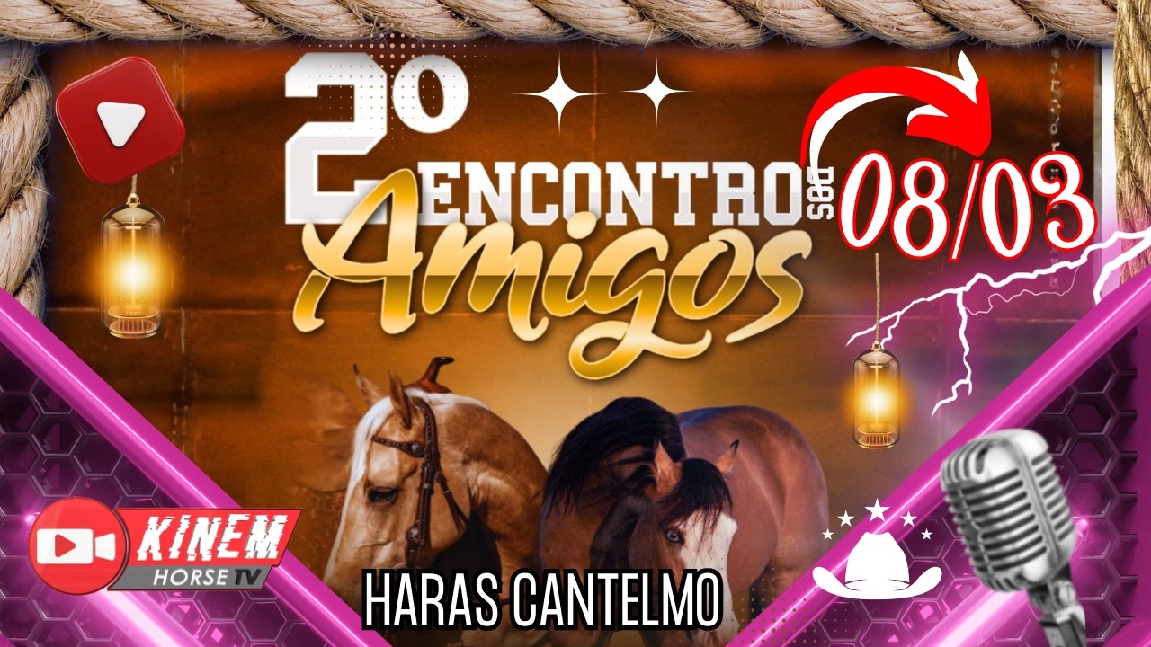 2° ENCONTRO DOS AMIGOS HARAS CANTELMO CAMBUCI