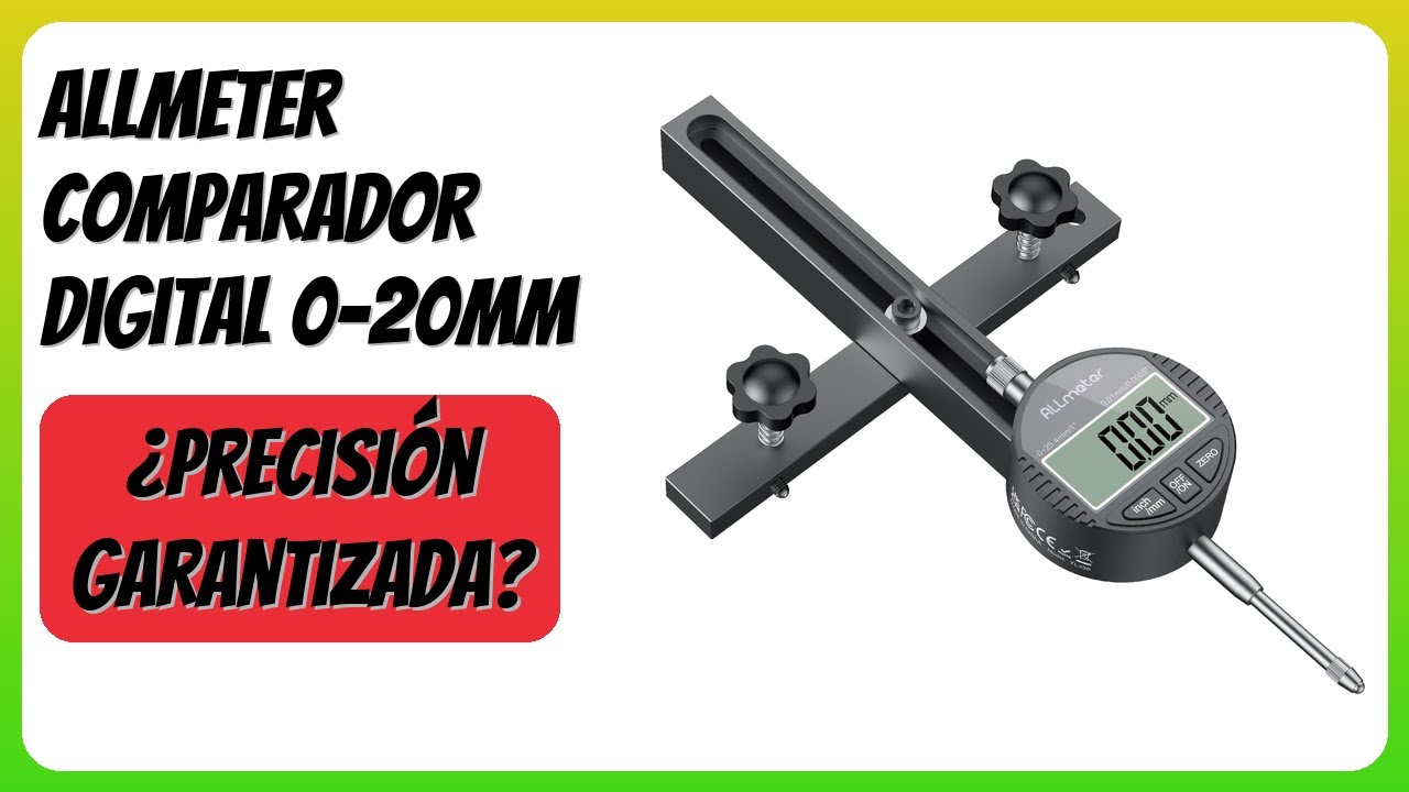 RESE&Ntilde;A (2026) : ALLmeter Comparador Digital 0-20mm. DETALLES