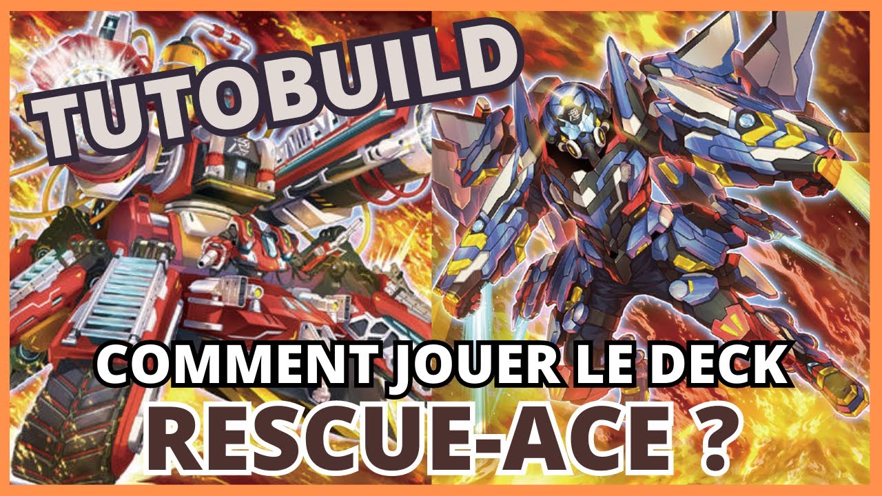 TUTOBUILD : Comment jouer le deck RESCUE-ACE ? Yu-Gi-Oh TCG