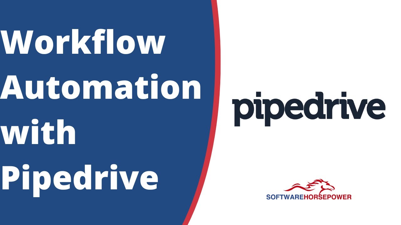 How to Use Workflow Automation with Pipedrive | Email Workflows in Pipedrive - Software Horsepower