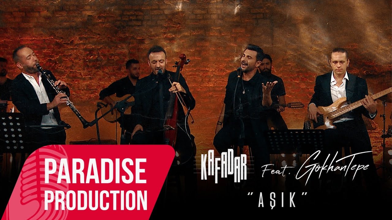 Kafadar & G&ouml;khan Tepe - Aşık