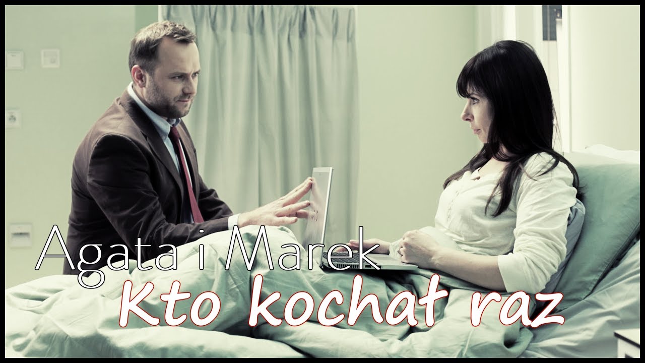 Prawo Agaty || Agata i Marek - Kto kochał raz [HD]