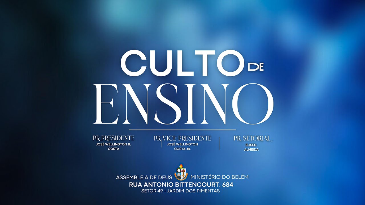 CULTO DE ENSINO  | AD BELÉM JARDIM DOS PIMENTAS | 10/02/2025