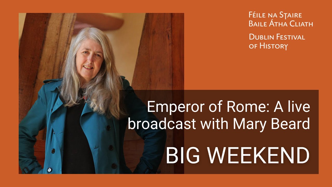 Festival of History 2023 - Mary Beard: Emperor of Rome: Ruling the Ancient Roman World