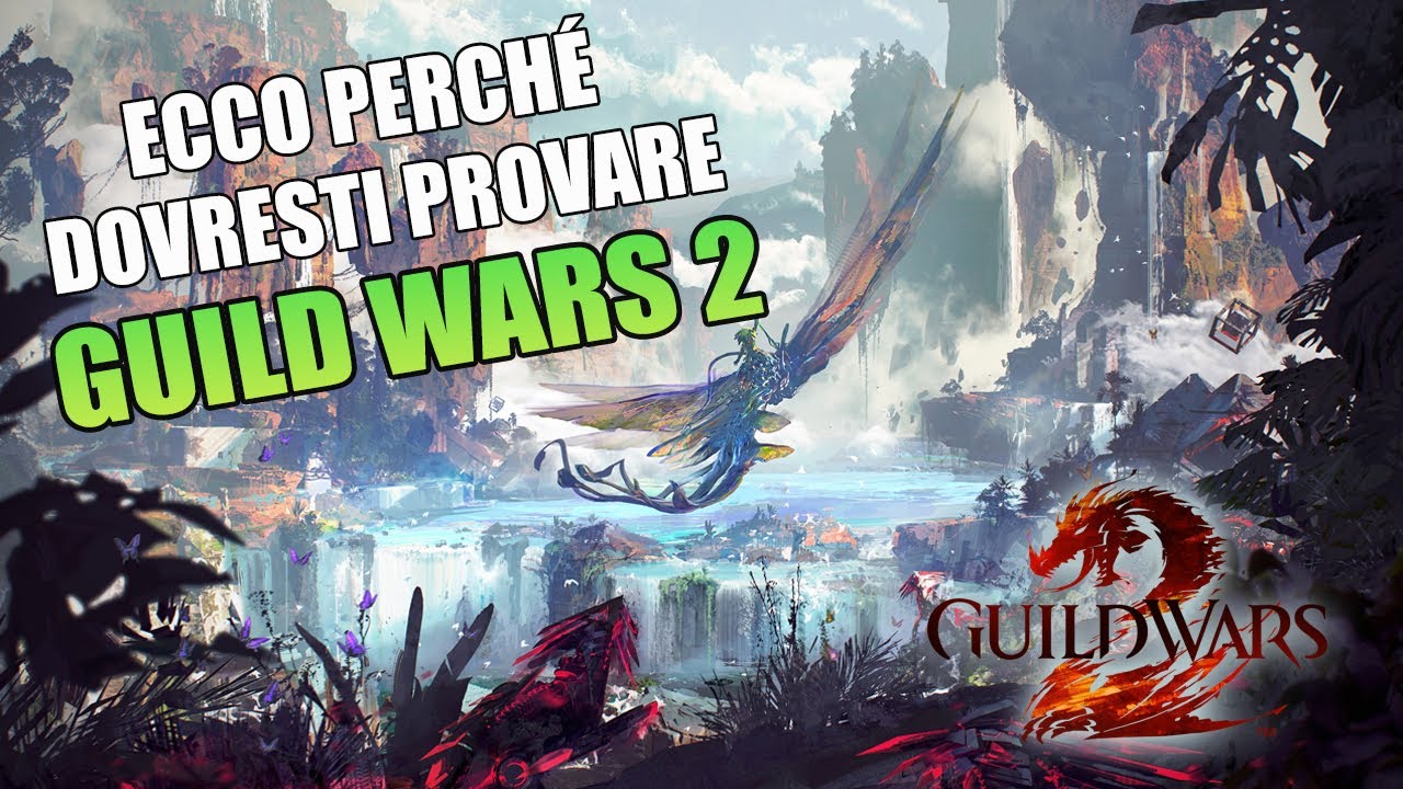 GUILD WARS 2 &egrave; uno dei MIGLIORI MMORPG anche nel 2025