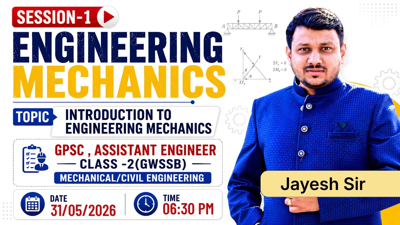 Engineering Mechanics Class 1 | Introduction | GPSC Assistant Engineer Class-2 (GWSSB) | Jayesh Sir