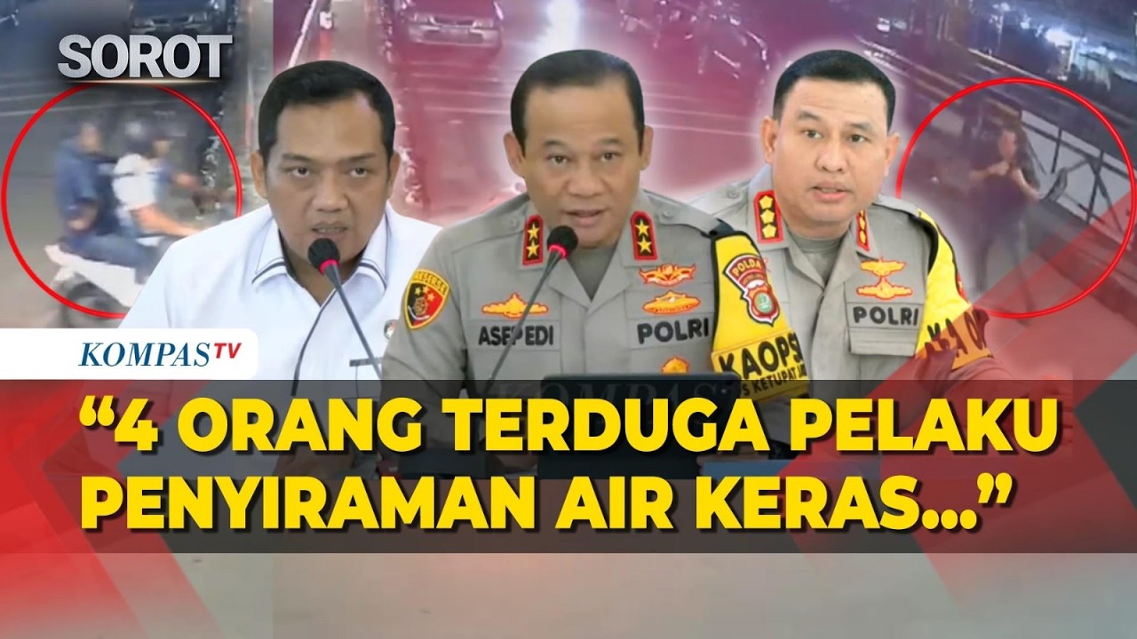 [FULL] Polisi Ungkap Analisa CCTV, Barang Bukti hingga Pelaku Penyiraman Air Keras ke Andrie Yunus