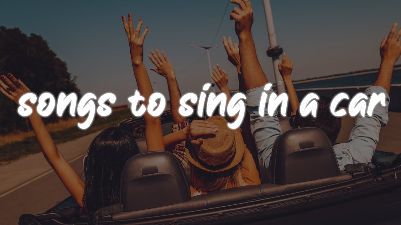 songs to sing in a car ~happy vibes roadtrip playlist