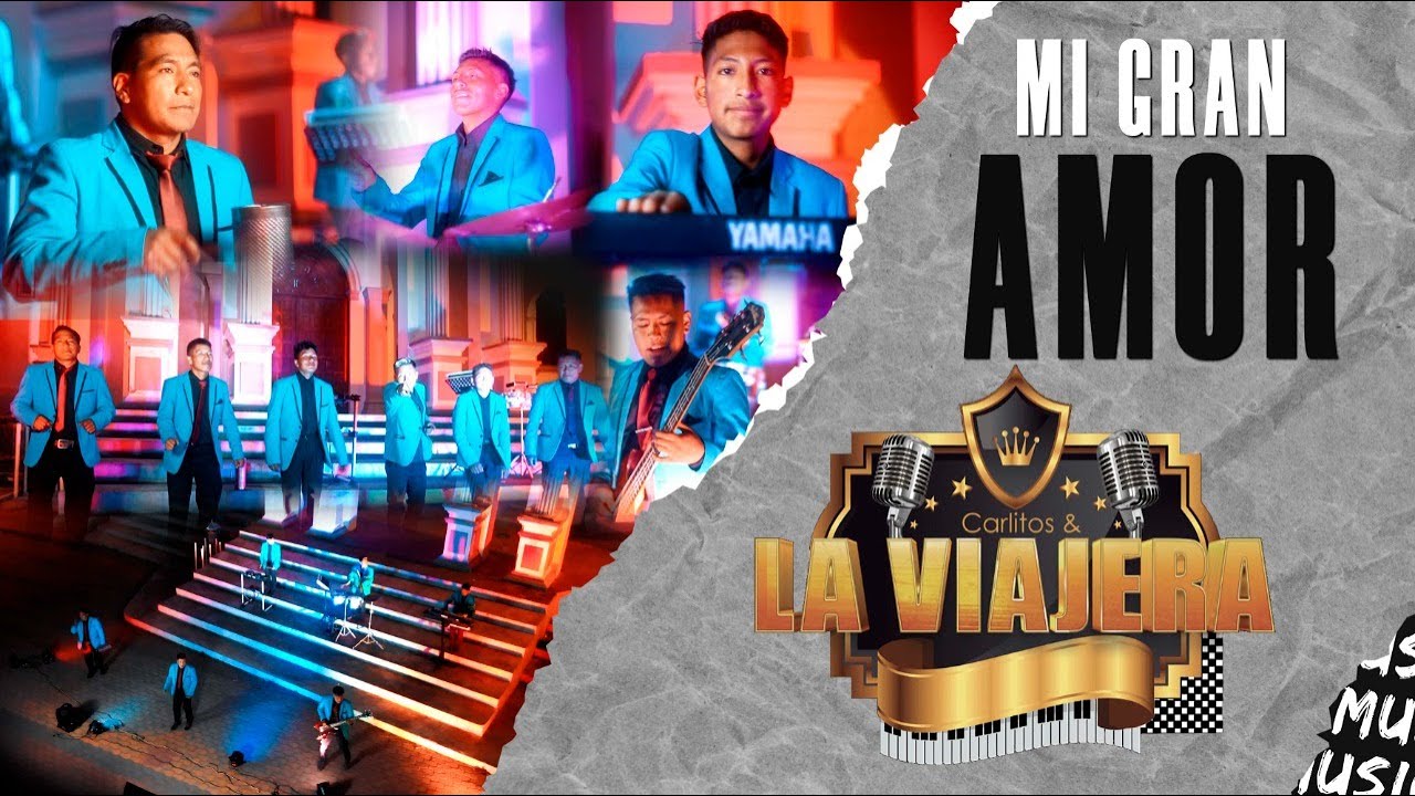 Mi gran amor - Agrupación Carlitos y La Viajera (Video Oficial)