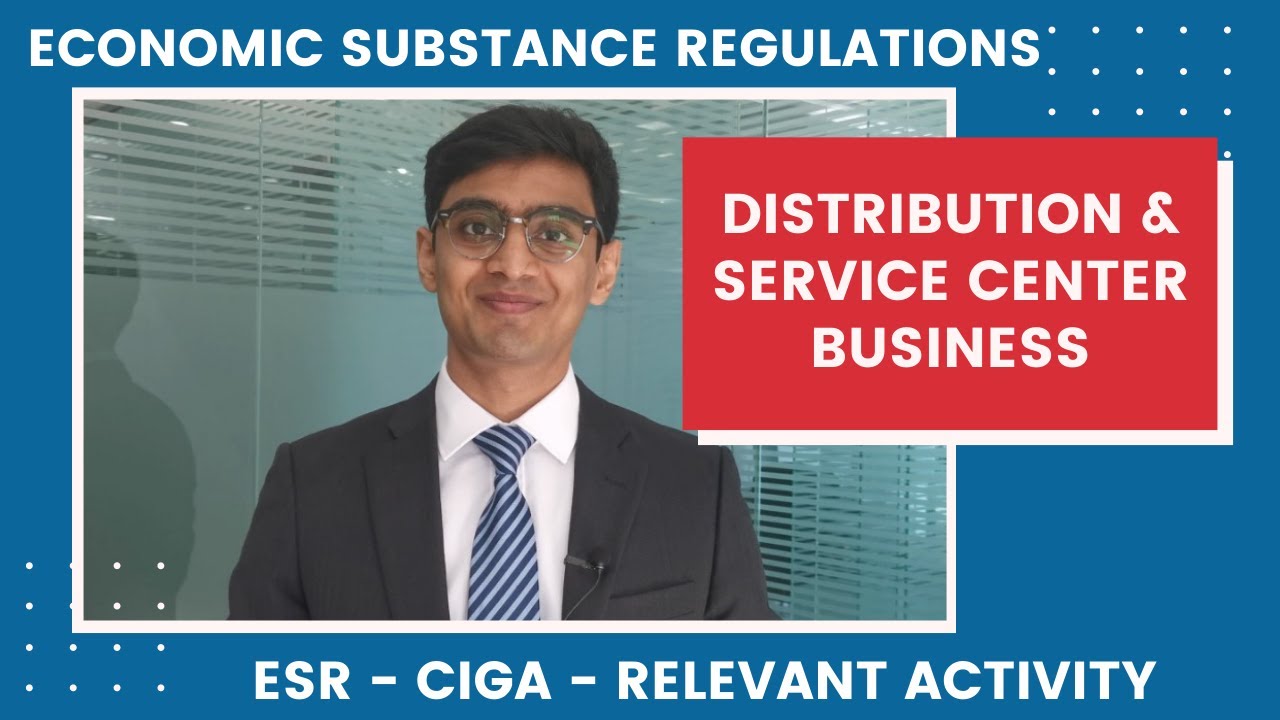 Distribution and Service Centre Business | ESR | CIGA | UAE | Dubai |Economic Substance Regulations