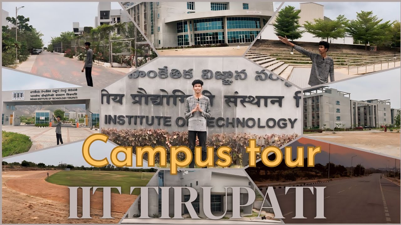 IIT TIRUPATI CAMPUS TOUR 2024 // Fastest growing 3G IIT // #iittirupati #iit #campustour #best