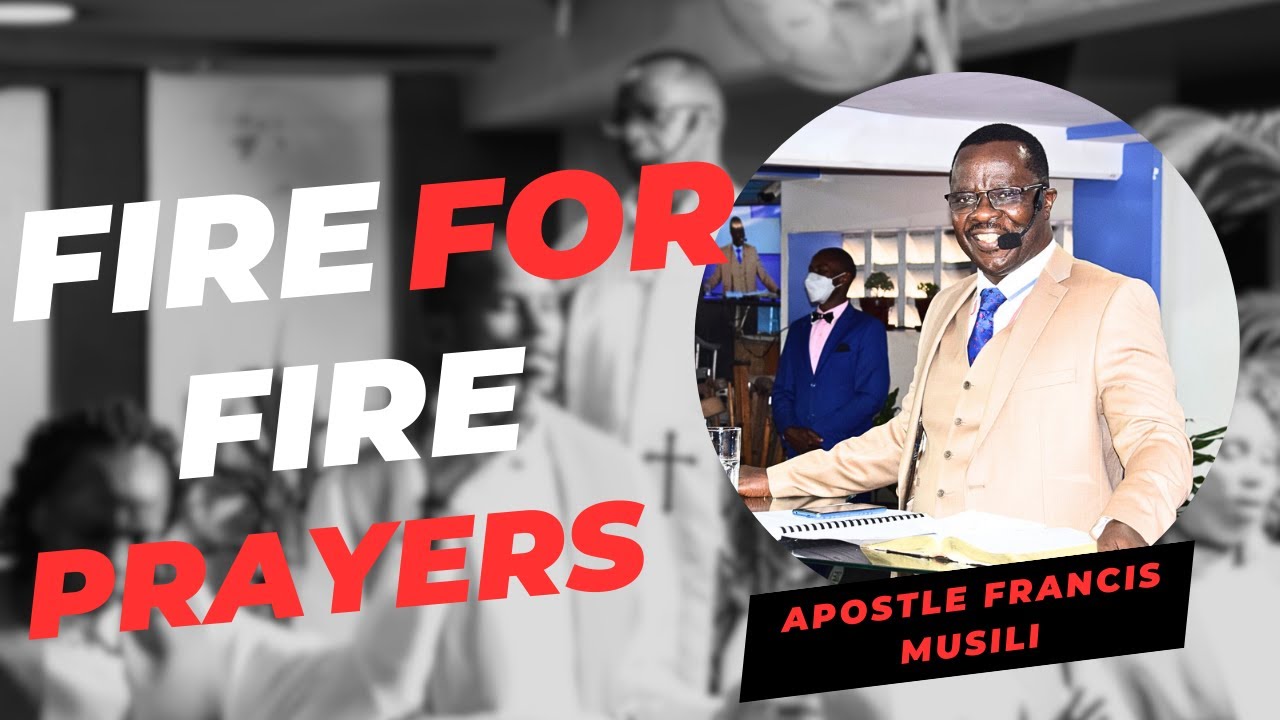 Fire For Fire Prayers | Apostle Francis Musili |atg