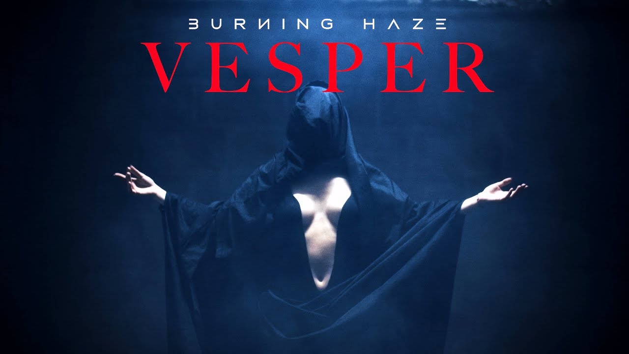 Burning Haze - Vesper (Official Music Video)