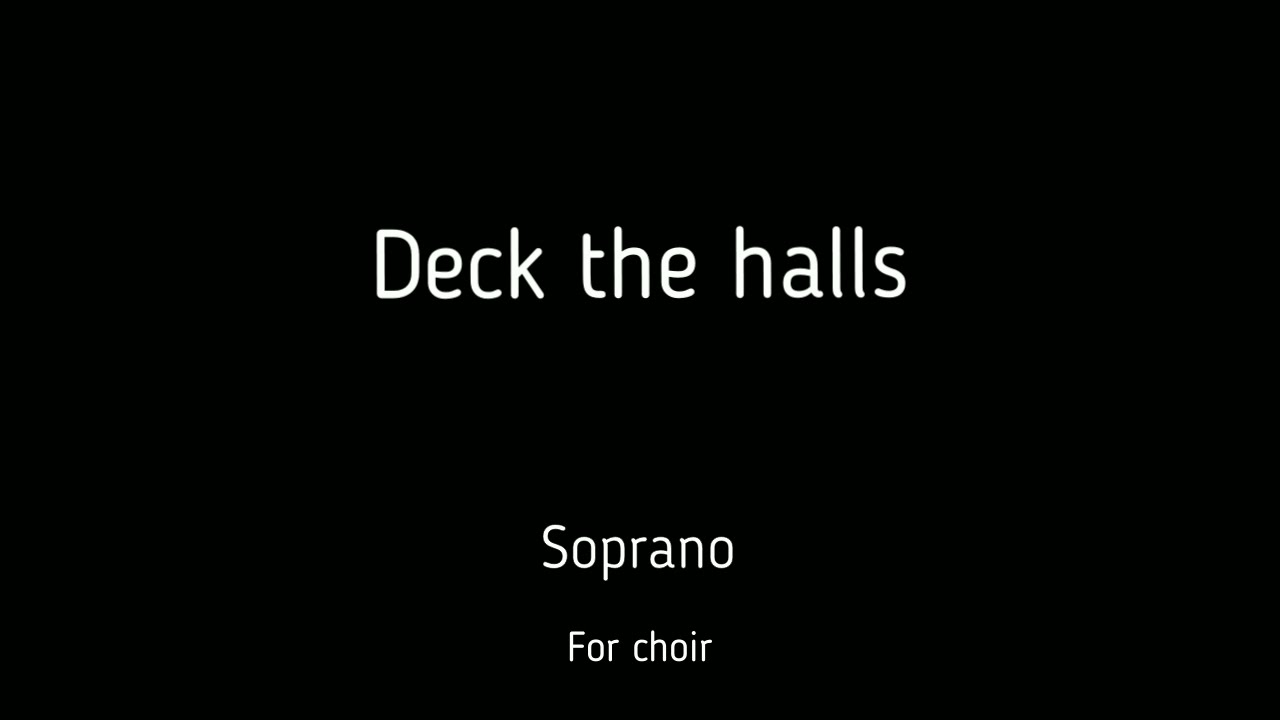 Choir/chór Deck the halls - Soprano + score