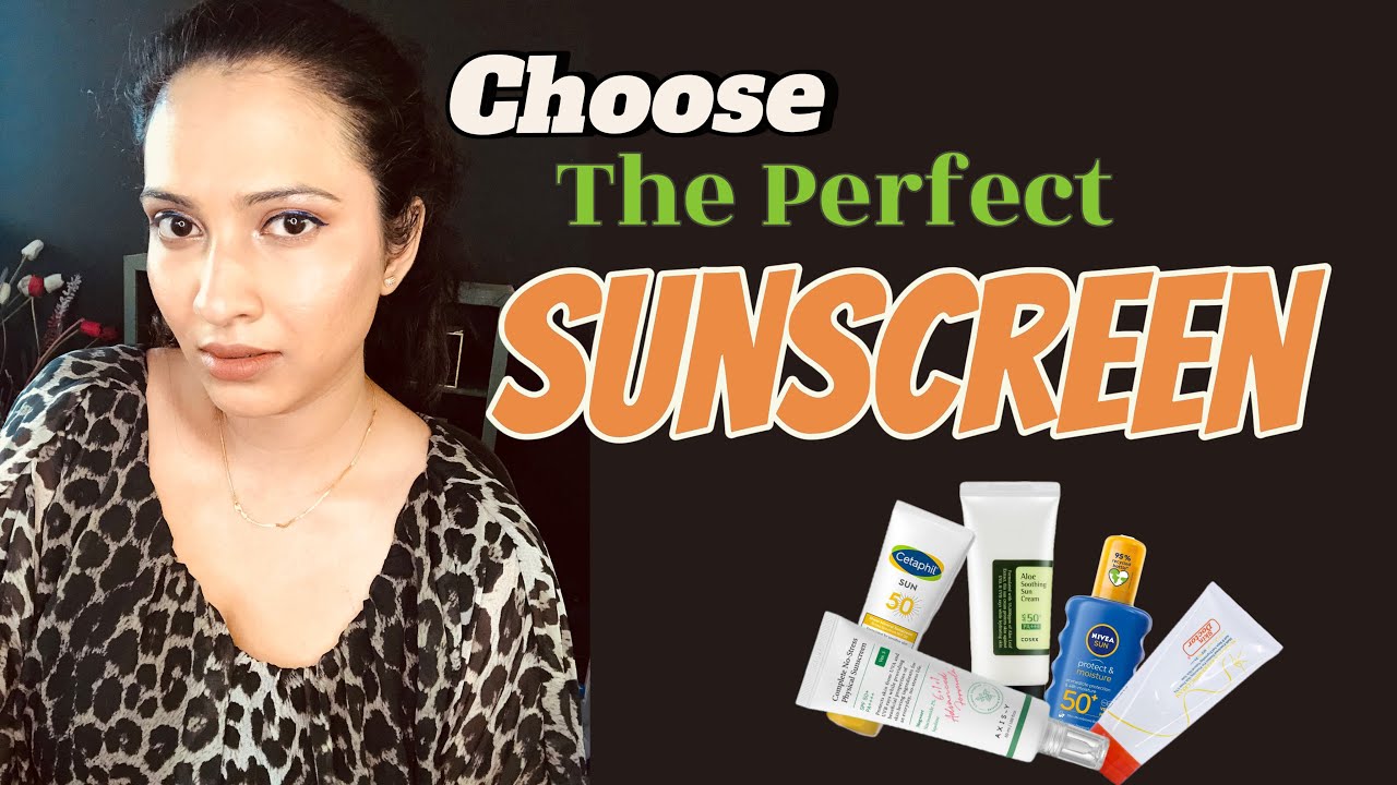 ඔයාගේ සමට ගැලපෙන හොදම sunscreen එක තෝරගන්න
